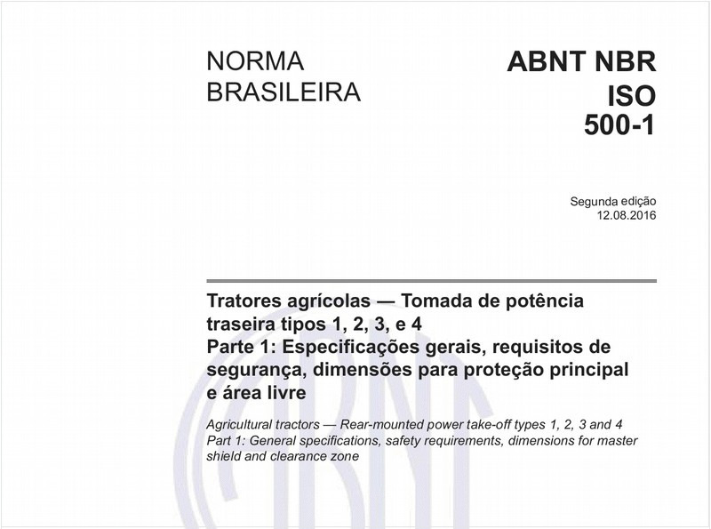 Tratores agrícolas - Tomada de potência traseira tipos 1, 2, 3, e 4 - Parte 1: Especificações gerais, requisitos de segurança, dimensões para proteção principal e área livre