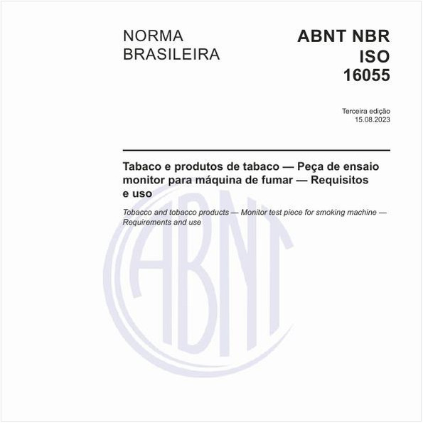 Tabaco e produtos de tabaco — Peça de ensaio monitor para máquina de fumar — Requisitos e uso