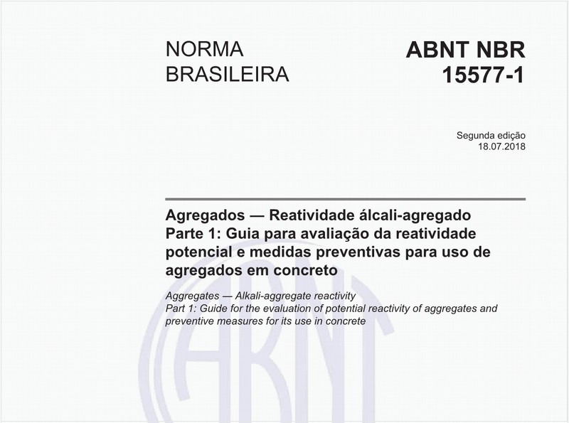Agregados - Reatividade álcali-agregado - Parte 1: Guia para avaliação da reatividade potencial e medidas preventivas para uso de agregados em concreto