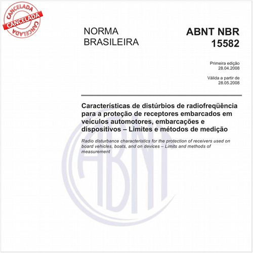 Características de distúrbios de radiofreqüência para a proteção de receptores embarcados em veículos automotores, embarcações e dispositivos - Limites e métodos de medição