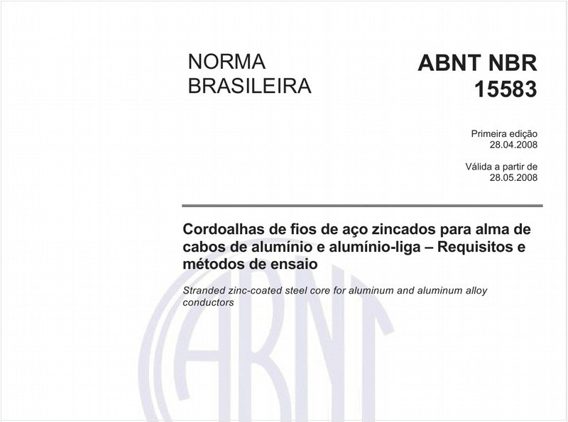 Cordoalhas de fios de aço zincados para alma de cabos de alumínio e alumínio-liga - Requisitos e métodos de ensaio