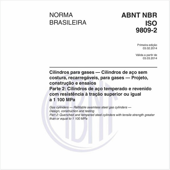 Cilindros para gases - Cilindros de aço sem costura, recarregáveis, para gases - Projeto, construção e ensaios - Parte 2: Cilindros de aço temperado e revenido com resistência à tração superior ou igual a 1 100 MPa