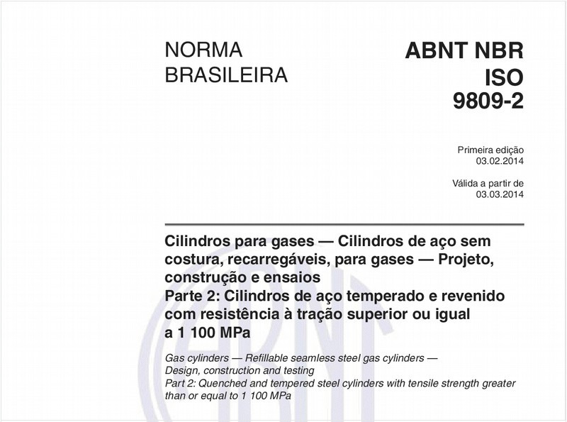 Cilindros para gases - Cilindros de aço sem costura, recarregáveis, para gases - Projeto, construção e ensaios - Parte 2: Cilindros de aço temperado e revenido com resistência à tração superior ou igual a 1 100 MPa