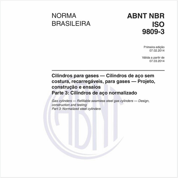 Cilindros para gases - Cilindros de aço sem costura, recarregáveis, para gases - Projeto, construção e ensaios - Parte 3: Cilindros de aço normalizado