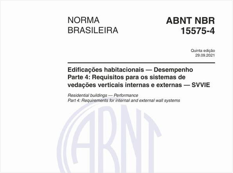 Edificações habitacionais — Desempenho - Parte 4: Requisitos para os sistemas de vedações verticais internas e externas — SVVIE