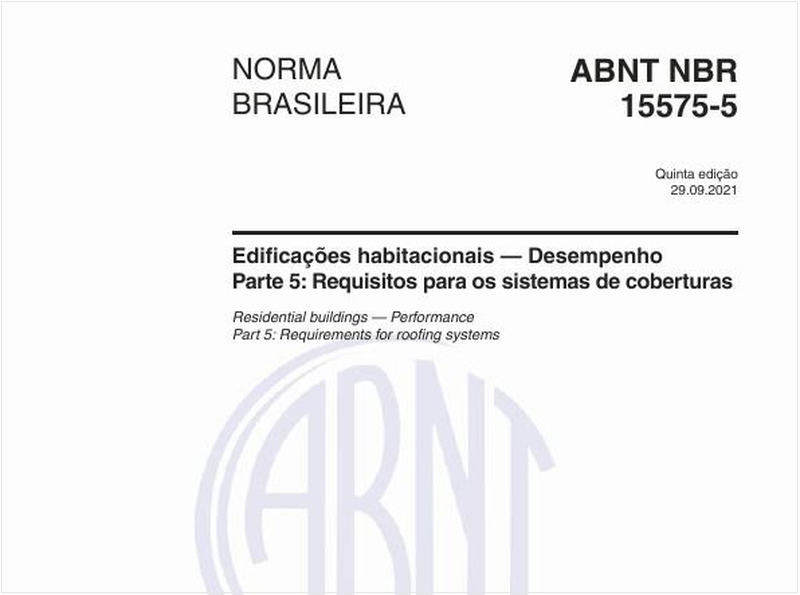 Edificações habitacionais — Desempenho - Parte 5: Requisitos para os sistemas de coberturas