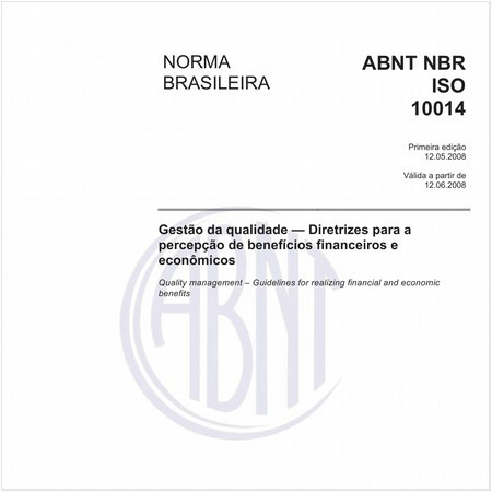 Gestão da qualidade - Diretrizes para a percepção de benefícios financeiros e econômicos