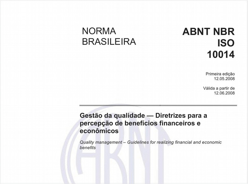 Gestão da qualidade - Diretrizes para a percepção de benefícios financeiros e econômicos