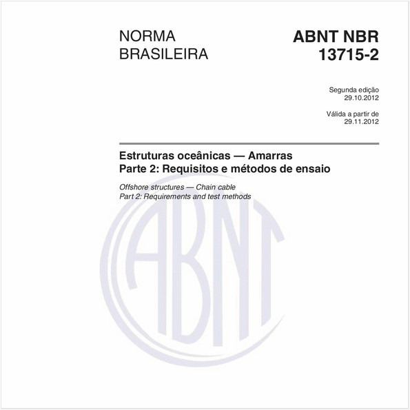 Estruturas oceânicas - Amarras - Parte 2: Requisitos e métodos de ensaio