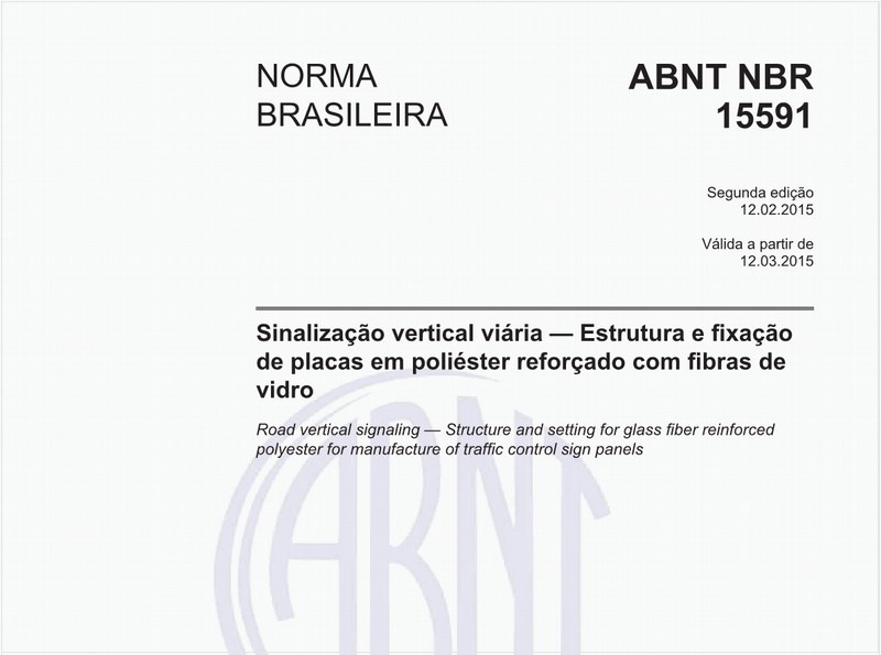 Sinalização vertical viária - Estrutura e fixação de placas em poliéster reforçado com fibras de vidro