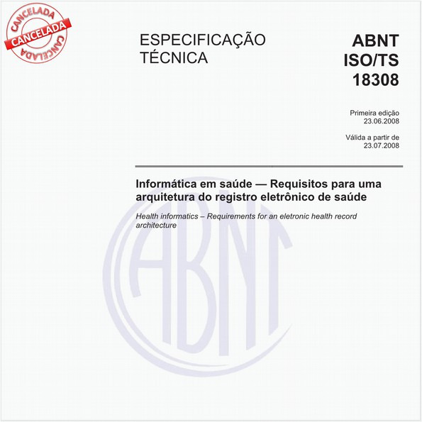 Informática em saúde - Requisitos para uma arquitetura do registro eletrônico de saúde