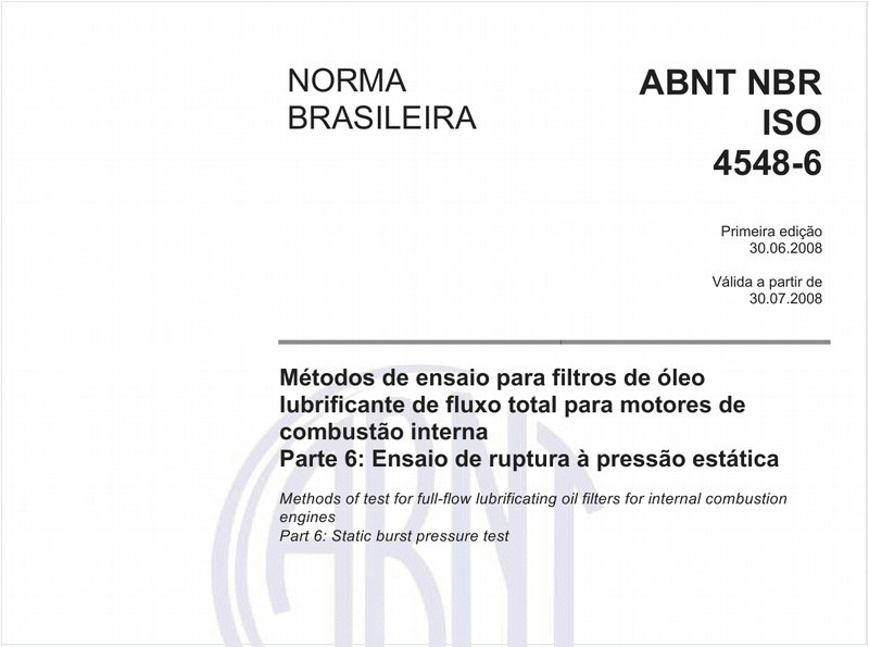 Métodos de ensaio para filtros de óleo lubrificante de fluxo total para motores de combustão interna - Parte 6: Ensaio de ruptura à pressão estática