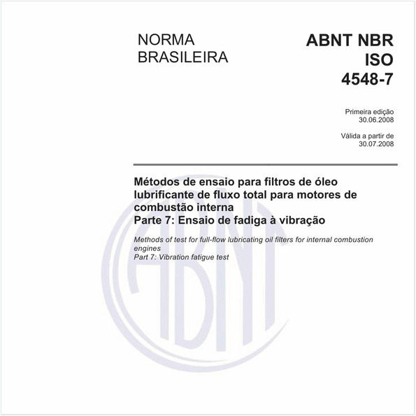 Métodos de ensaio para filtros de óleo lubrificante de fluxo total para motores de combustão interna Parte 7: Ensaio de fadiga à vibração