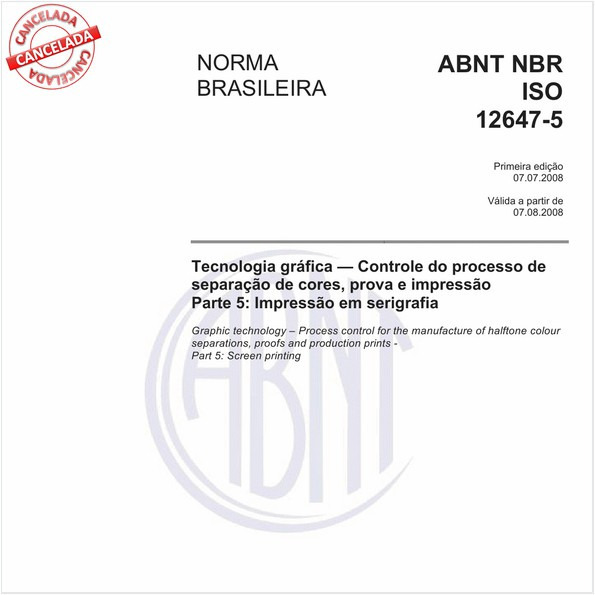 Tecnologia gráfica - Controle do processo de separação de cores, prova e impressão - Parte 5: Impressão em serigrafia