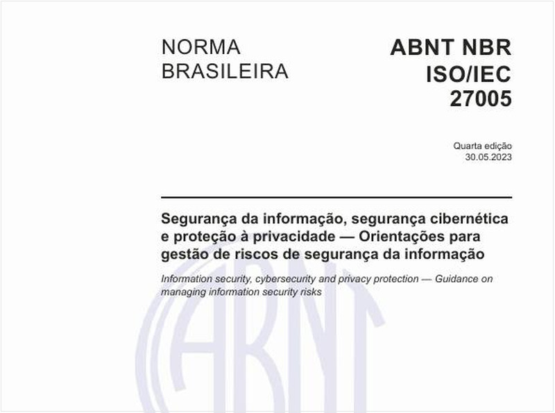 Segurança da informação, segurança cibernética e proteção à privacidade — Orientações para gestão de riscos de segurança da informação