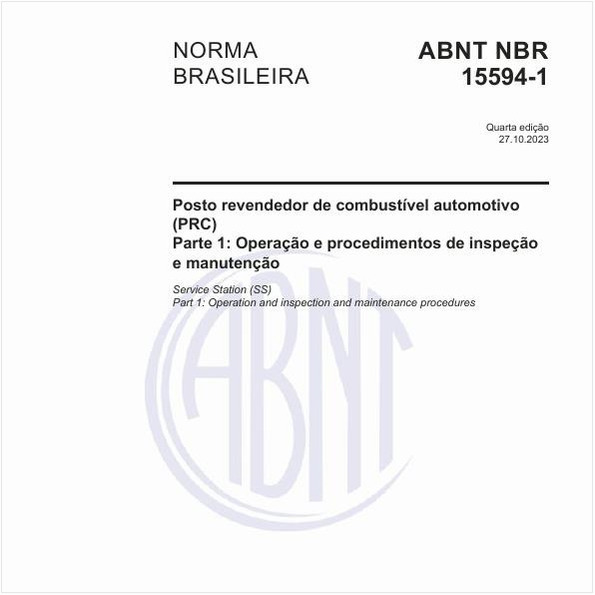 Posto revendedor de combustível automotivo (PRC) - Parte 1: Operação e procedimentos de inspeção e manutenção