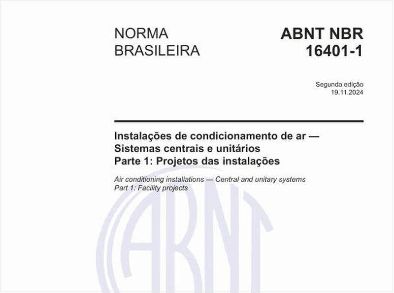 Instalações de condicionamento de ar - Sistemas centrais e unitários - Parte 1: Projetos das instalações