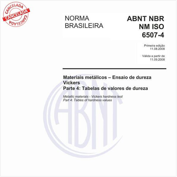 Materiais metálicos - Ensaio de dureza Vickers - Parte 4: Tabelas de valores de dureza