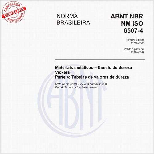 Materiais metálicos - Ensaio de dureza Vickers - Parte 4: Tabelas de valores de dureza