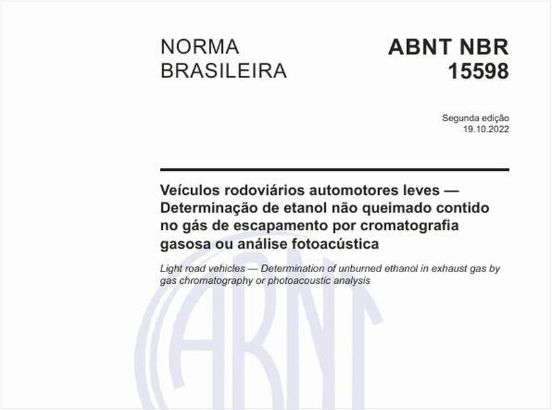 Veículos rodoviários automotores leves - Determinação de etanol não queimado contido no gás de escapamento por cromatografia gasosa ou análise fotoacústica