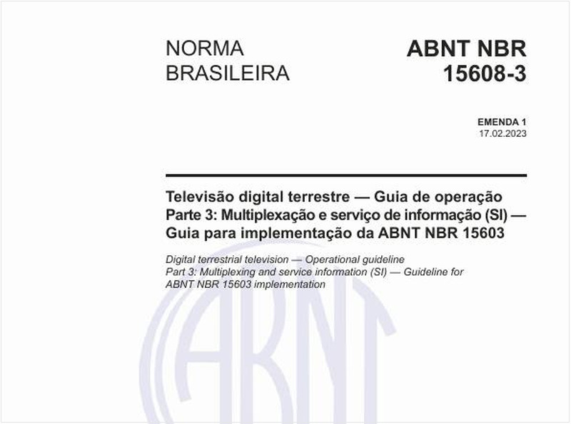 Televisão digital terrestre — Guia de operação Parte 3: Multiplexação e serviço de informação (SI) — Guia para implementação da ABNT NBR 15603