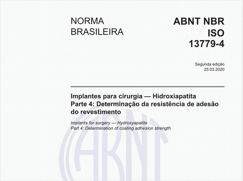 Implantes para cirurgia — Hidroxiapatita - Parte 4: Determinação da resistência de adesão do revestimento