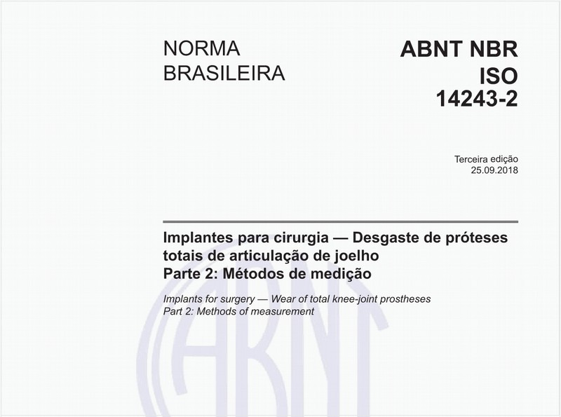 Implantes para cirurgia - Desgaste de próteses totais de articulação de joelho - Parte 2: Métodos de medição