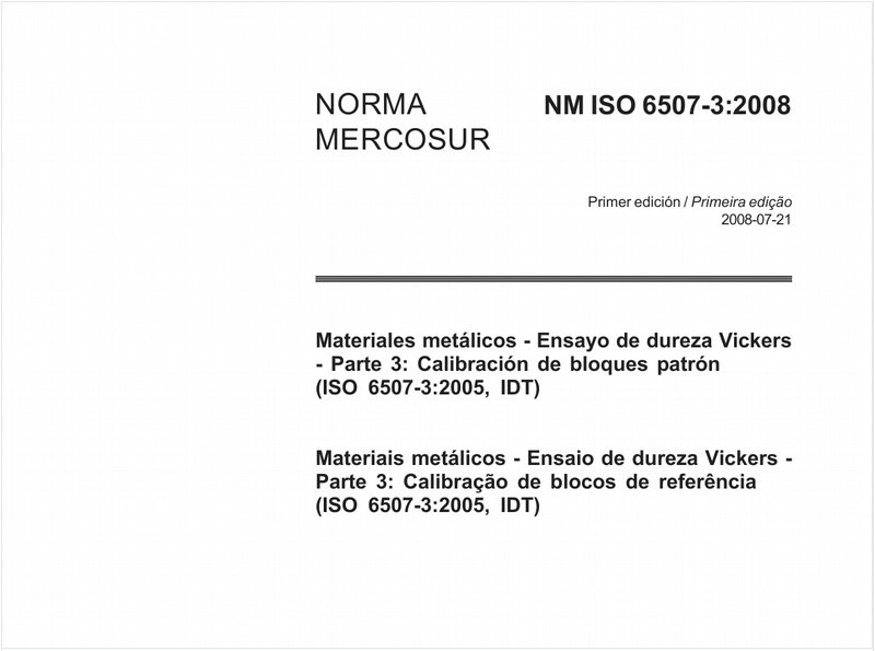 Materiales metálicos - Ensayo de dureza Vickers - Parte 3: Calibración de bloques patrón (ISO 6507-3:2005, IDT)