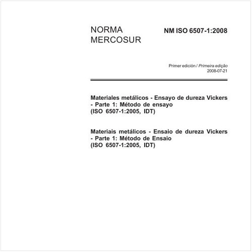 Materiales metálicos - Ensayo de dureza  vickers - Parte 1: Método de ensayo