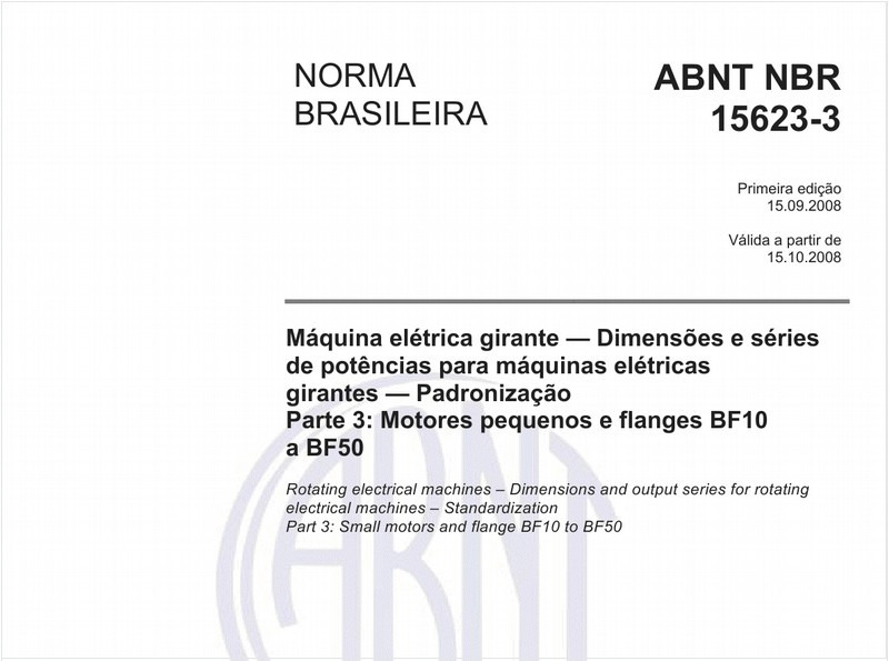 Máquina elétrica girante - Dimensões e séries de potências para máquinas elétricas girantes - Padronização - Parte 3: Motores pequenos e flanges BF10 a BF50