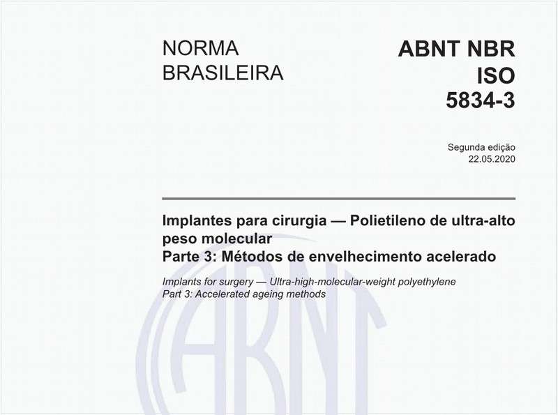 Implantes para cirurgia — Polietileno de ultra-alto peso molecular - Parte 3: Métodos de envelhecimento acelerado