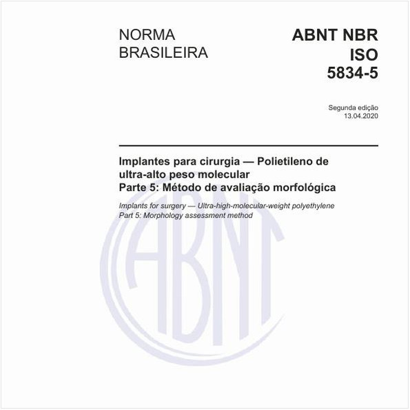 Implantes para cirurgia — Polietileno de ultra-alto peso molecular - Parte 5: Método de avaliação morfológica