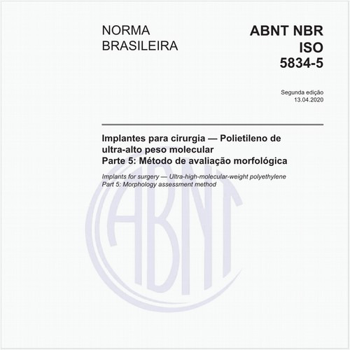 Implantes para cirurgia — Polietileno de ultra-alto peso molecular - Parte 5: Método de avaliação morfológica
