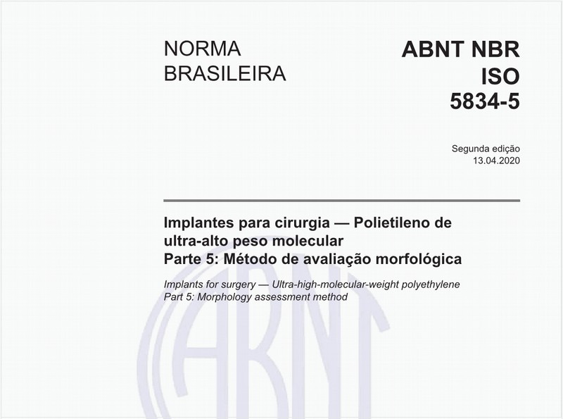 Implantes para cirurgia — Polietileno de ultra-alto peso molecular - Parte 5: Método de avaliação morfológica