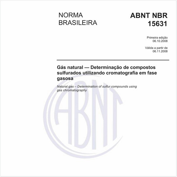 Gás natural - Determinação de compostos sulfurados utilizando cromatografia em fase gasosa