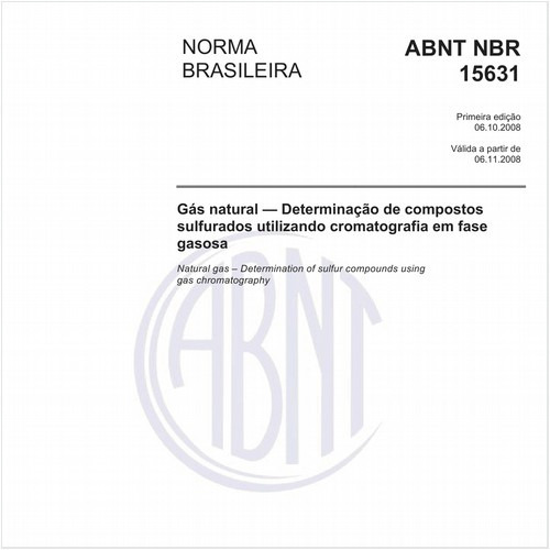 Gás natural - Determinação de compostos sulfurados utilizando cromatografia em fase gasosa