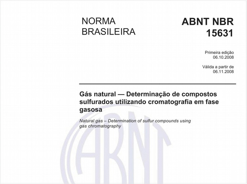 Gás natural - Determinação de compostos sulfurados utilizando cromatografia em fase gasosa