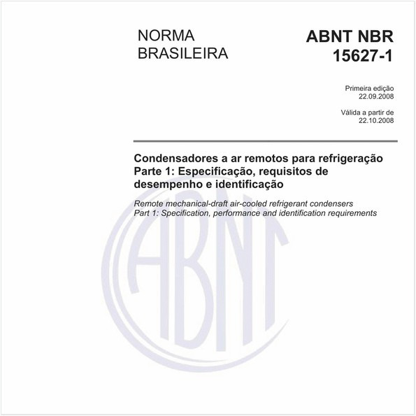 Condensadores a ar remotos para refrigeração -Parte 1: Especificação, requisitos de desempenho e identificação