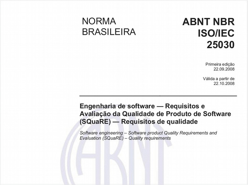 Engenharia de software - Requisitos e Avaliação da Qualidade de Produto de Software (SQuaRE) - Requisitos de qualidade