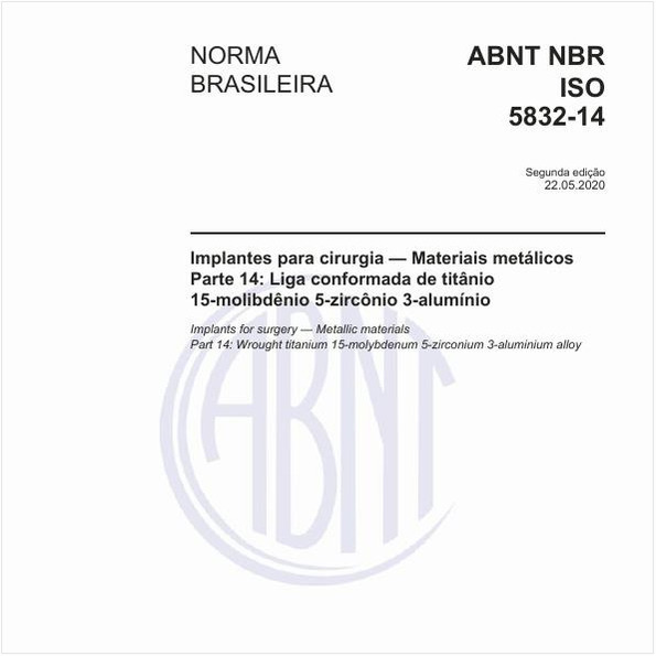 Implantes para cirurgia — Materiais metálicos - Parte 14: Liga conformada de titânio 15-molibdênio 5-zircônio 3-alumínio