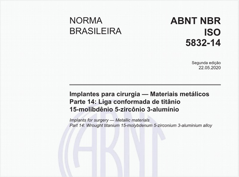 Implantes para cirurgia — Materiais metálicos - Parte 14: Liga conformada de titânio 15-molibdênio 5-zircônio 3-alumínio