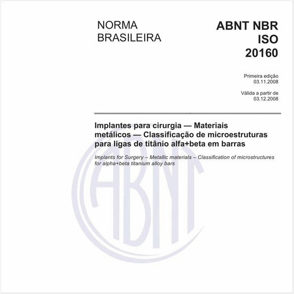 Implantes para cirurgia - Materiais metálicos - Classificação de microestruturas para ligas de titânio alfa+beta em barras