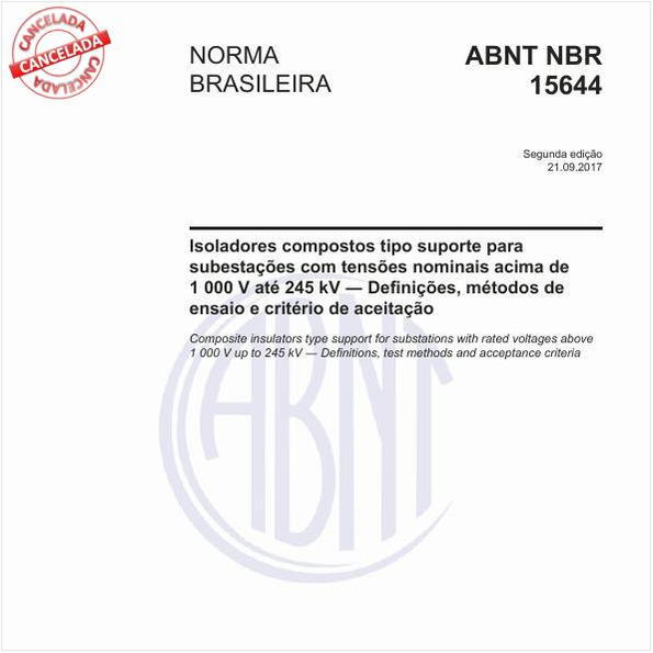Isoladores compostos tipo suporte para subestações com tensões nominais acima de 1 000 V até 245 kV - Definições, métodos de ensaio e critério de aceitação