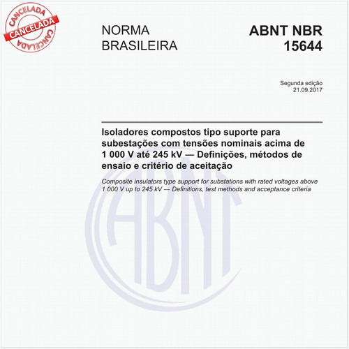 Isoladores compostos tipo suporte para subestações com tensões nominais acima de 1 000 V até 245 kV - Definições, métodos de ensaio e critério de aceitação