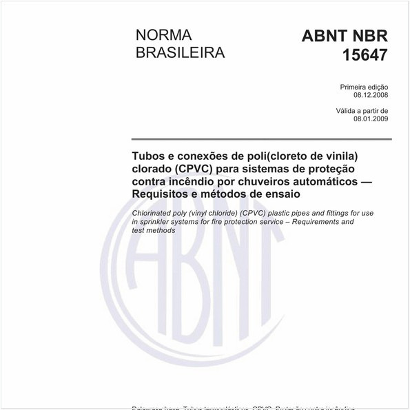 Tubos e conexões de poli(cloreto de vinila) clorado (CPVC) para sistemas de proteção contra incêndio por chuveiros automáticos - Requisitos e métodos de ensaio