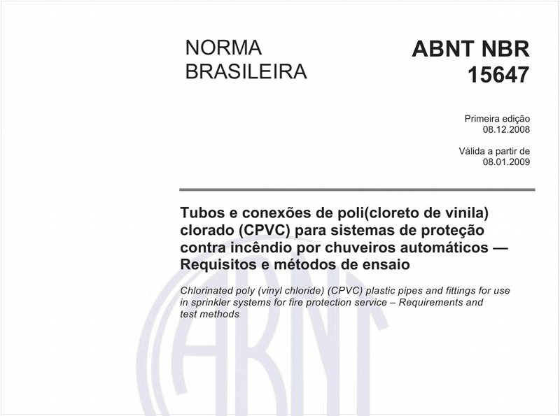 Tubos e conexões de poli(cloreto de vinila) clorado (CPVC) para sistemas de proteção contra incêndio por chuveiros automáticos - Requisitos e métodos de ensaio
