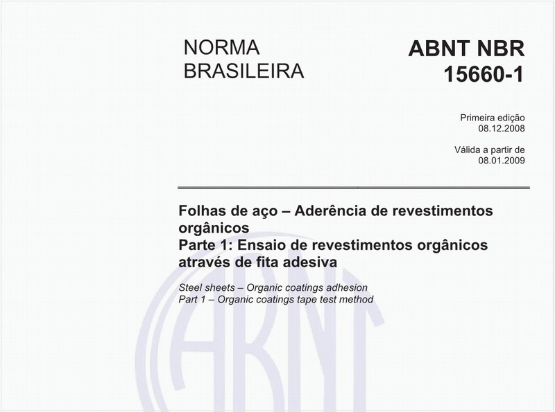 Folhas de aço - Aderência de revestimentos orgânicos - Parte 1: Ensaio de revestimentos orgânicos através de fita adesiva