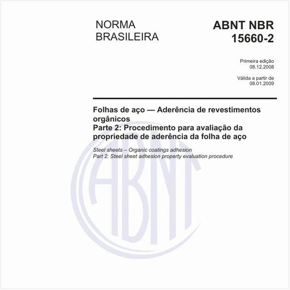 Folhas de aço - Aderência de revestimentos orgânicos - Parte 2: Procedimento para avaliação da propriedade de aderência da folha de aço