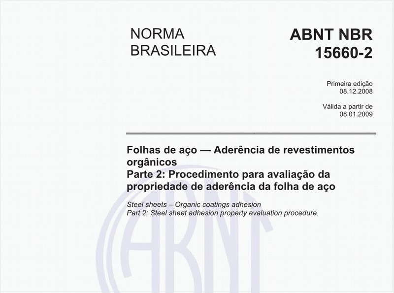 Folhas de aço - Aderência de revestimentos orgânicos - Parte 2: Procedimento para avaliação da propriedade de aderência da folha de aço