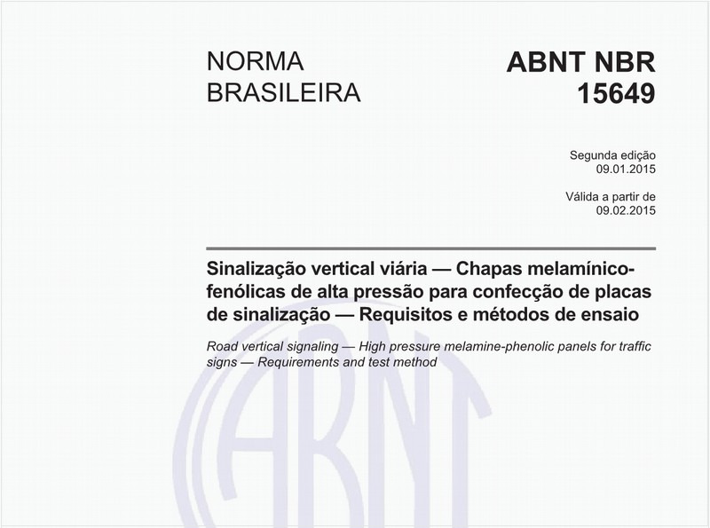 Sinalização vertical viária - Chapas melamínico-fenólicas de alta pressão para confecção de placas de sinalização - Requisitos e métodos de ensaio